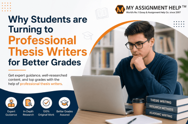 Why Students Use Professional Thesis Writers for Top Grades